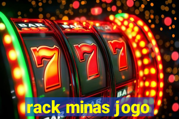 rack minas jogo